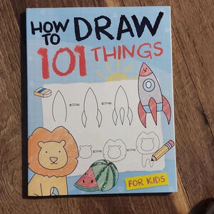 How To Draw 101 Things For Kids: Simple And Easy Drawing Book With Animals, Plan